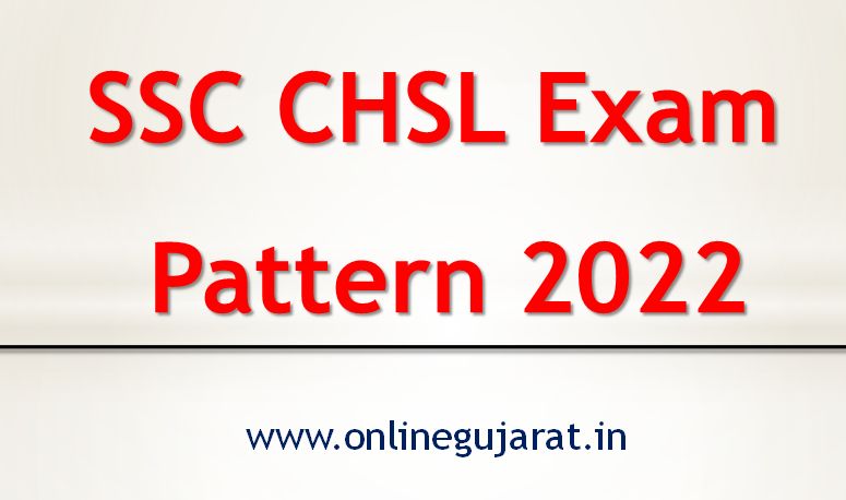 SSC CHSL Exam Pattern 2022